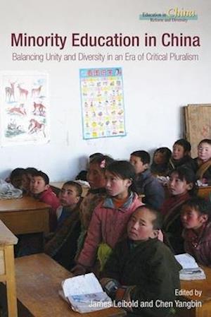 Minority Education in China – Balancing Unity and Diversity in an Era of Critical Pluralism