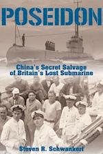 Poseidon – China's Secret Salvage of Britain's Lost Submarine