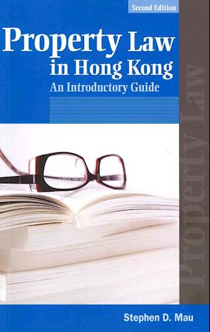 Property Law in Hong Kong – An Introductory Guide 2e