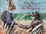 The Hare & the Hedgehog