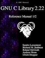 Gnu C Library 2.22 Reference Manual 1/2