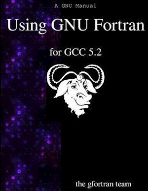 Using Gnu FORTRAN for Gcc 5.2