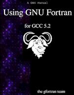 Using Gnu FORTRAN for Gcc 5.2