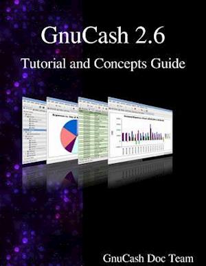 Gnucash 2.6 Tutorial and Concepts Guide