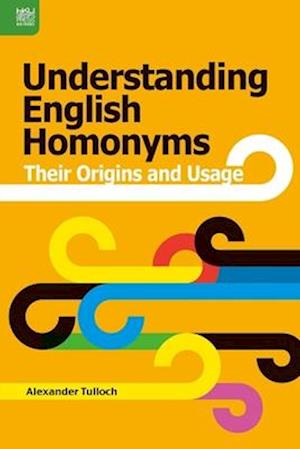 Understanding English Homonyms – Their Origins and Usage