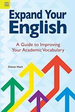 Expand Your English - A Guide to Improving Your Academic Vocabulary
