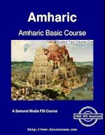 Amharic Basic Course - Student Text Volume One