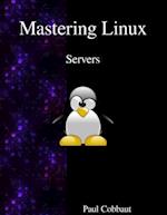 Mastering Linux - Servers