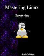 Mastering Linux - Networking