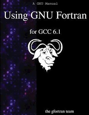 Using Gnu FORTRAN for Gcc 6.1