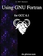 Using Gnu FORTRAN for Gcc 6.1