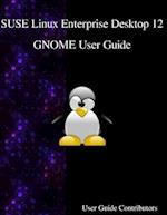 Suse Linux Enterprise Desktop 12 - Gnome User Guide