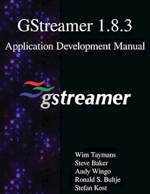 Gstreamer 1.8.3 Application Development Manual