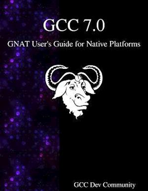 Gcc 7.0 Gnat User's Guide for Native Platforms