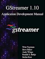 Gstreamer 1.10 Application Development Manual