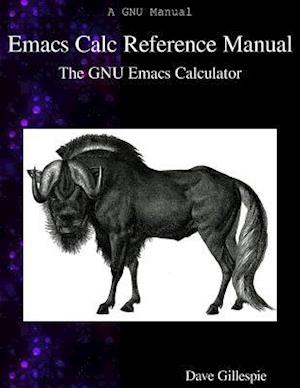 Emacs Calc Reference Manual