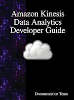 Amazon Kinesis Data Analytics Developer Guide