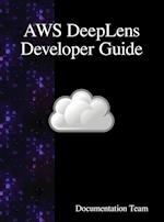 AWS DeepLens Developer Guide