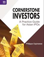 Cornerstone Investors – A Practice Guide for Asian IPOs