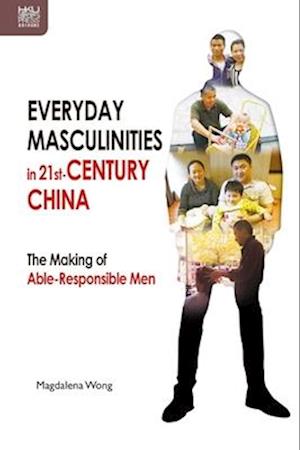 Everyday Masculinities in 21st-Century China