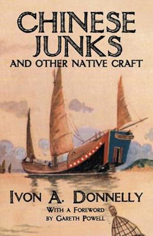 Chinese Junks and Other Native Craft