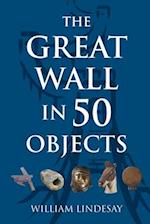 The Great Wall in 50 Objects 