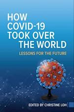 How Covid-19 Took Over the World