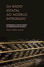 Da Rádio Estatal Ao Modelo Integrado