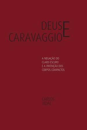 Deus E Caravaggio