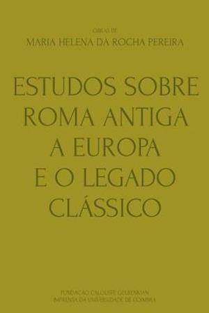 Estudos Sobre Roma Antiga, a Europa E O Legado Clássico