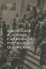 A mobilidade académica e a emigração portuguesa qualificada