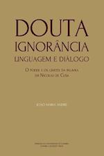 Douta Ignorância. Linguagem e Diálogo