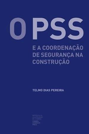 O PSS e a coordenação de segurança na construção