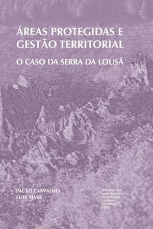 Áreas protegidas e gestão territorial