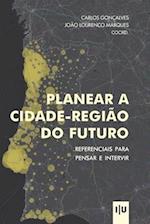 Planear a cidade-região do futuro