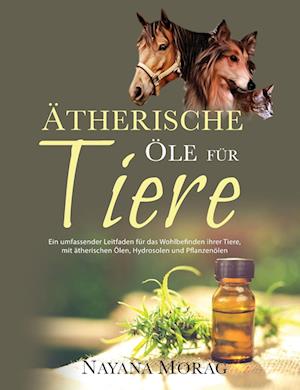 Ätherische Öle für Tiere