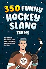 350 Funny Hockey Slang Terms