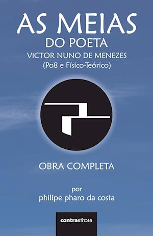 As Meias do Poeta Victor Nuno de Menezes (Po8 e Físico-Teórico)