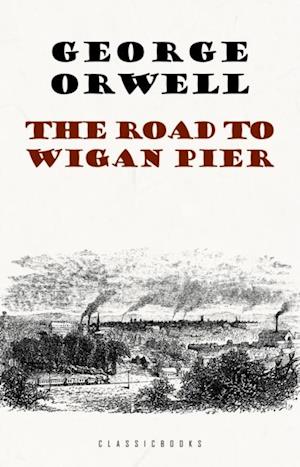 Road to Wigan Pier