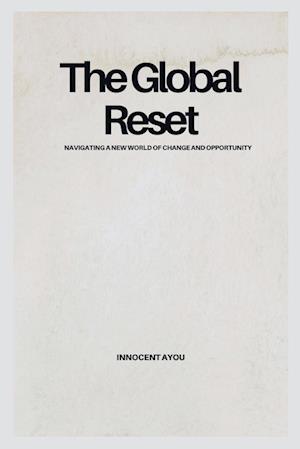 The Global Reset