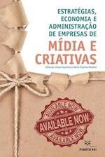 Estratégias, Economia e Administração de Empresas de Mídia e Criativas