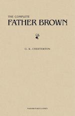 Father Brown (Complete Collection): 53 Murder Mysteries: The Scandal of Father Brown, The Donnington Affair & The Mask of Midas...