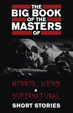 Big Book of the Masters of Horror: 120+ authors and 1000+ stories