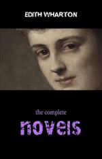 Edith Wharton: The Complete Novels