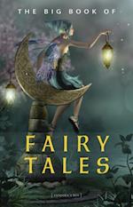 Big Book of Fairy Tales (1500+ fairy tales: Cinderella, Rapunzel, The Sleeping Beauty, The Ugly Ducking, The Little Mermaid, Beauty and the Beast, Aladdin and the Wonderful Lamp, The Happy Prince...)