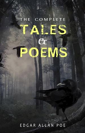 Edgar Allan Poe: Complete Tales and Poems