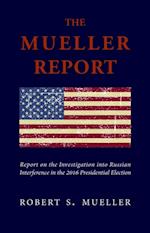 Mueller Report: The Unbiased Truth about Donald Trump, Russia, and Collusion (Annotated)