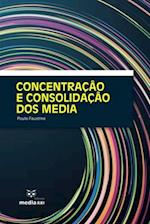 Concentração e Consolidação dos Media