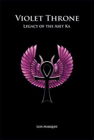 Violet Throne - Legacy of the Aset Ka