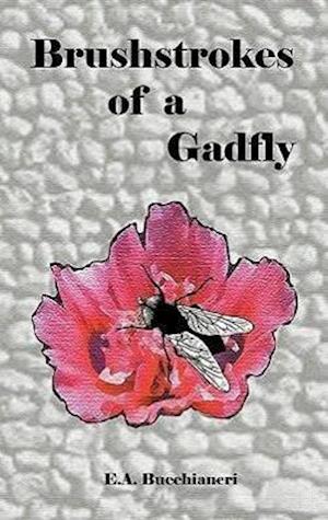 Brushstrokes of a Gadfly